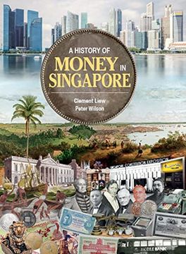 portada A History of Money in Singapore (en Inglés)