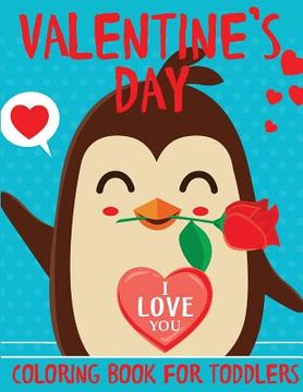 portada Valentine's Day Coloring Book for Toddlers (en Inglés)
