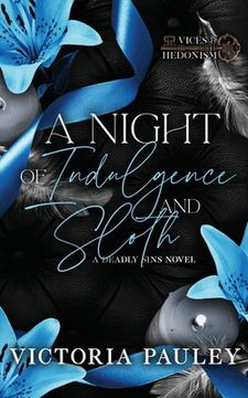 portada A Night of Indulgence and Sloth (Vices and Hedonism) (en Inglés)