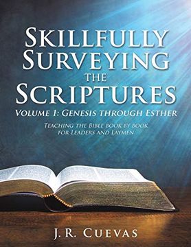 portada Skillfully Surveying the Scriptures Volume 1: Genesis Through Esther 