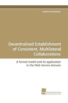 portada decentralized establishment of consistent, multilateral collaborations (en Inglés)