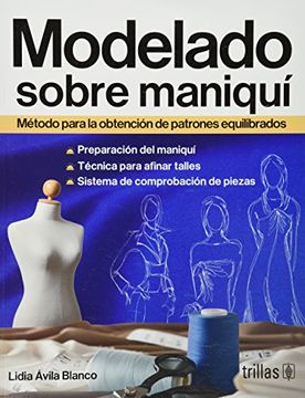 portada Modelado Sobre Maniqui. Metodos Para la Obtencion de Patrones Equilibrados (in Spanish)