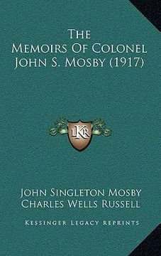 portada the memoirs of colonel john s. mosby (1917)