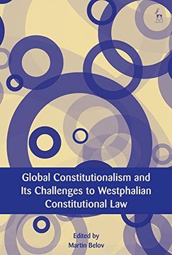 portada Global Constitutionalism and its Challenges to Westphalian Constitutional law (European Academy of Legal Theory Series) (en Inglés)