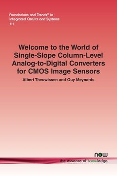portada Welcome to the World of Single-Slope Column-Level Analog-to-Digital Converters for CMOS Image Sensors (in English)
