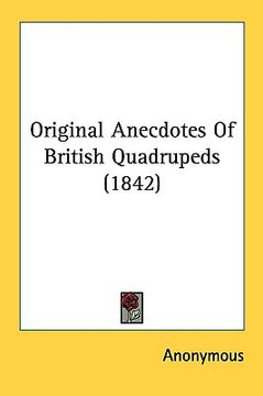 portada original anecdotes of british quadrupeds (1842) (en Inglés)