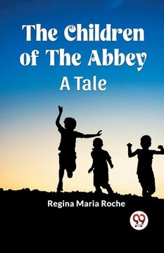 portada The Children of the Abbey A Tale (en Inglés)