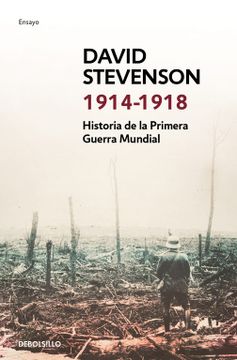 portada 1914-1918: Historia de la Primera Guerra Mundial (Ensayo | Historia)