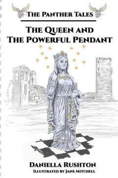 portada The Queen and the Powerful Pendant: The Panther Tales Trilogy, Book Two (en Inglés)