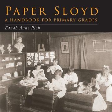 portada Paper Sloyd: A Handbook for Primary Grades (en Inglés)
