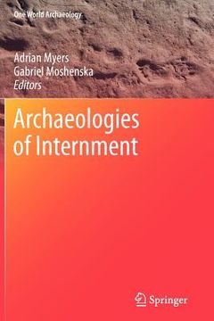 portada archaeologies of internment