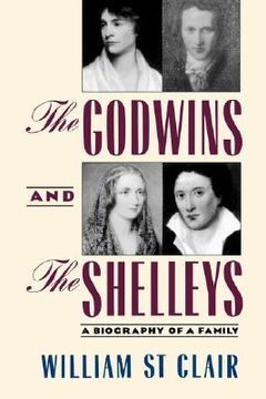 portada the godwins and the shelleys: a biography of a family