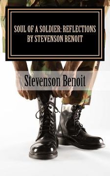 portada Soul Of A Soldier: Reflections by Stevenson Benoit (en Inglés)
