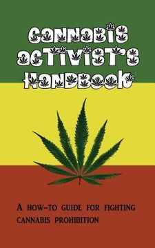 portada Cannabis Activist's Handbook (en Inglés)