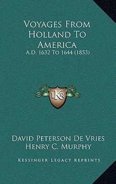 portada voyages from holland to america: a.d. 1632 to 1644 (1853) (en Inglés)
