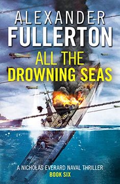 portada All the Drowning Seas: 6 (Nicholas Everard Naval Thrillers) 