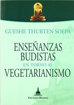 portada Enseñanzas Budistas Entorno al Vegetarianismo