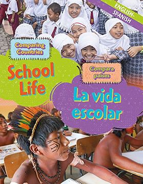 portada Comparing Countries: School Life (English/Spanish) (Dual Language Learners)