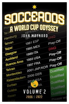 portada Socceroos - A World Cup Odyssey, Volume 2 2006 to 2022 (en Inglés)