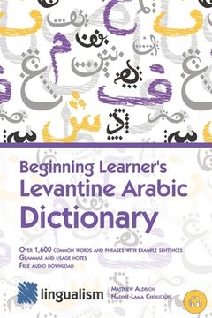 portada Beginning Learner's Levantine Arabic Dictionary (en Inglés)