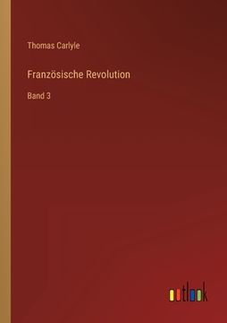 portada Französische Revolution: Band 3 (en Alemán)