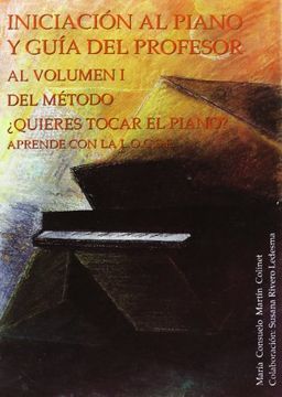 portada Quieres Tocar el Piano - Ini. Al Piano Guia del Profesor (in Spanish)