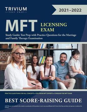 portada Mft Licensing Exam Study Guide: Test Prep With Practice Questions for the Marriage and Family Therapy Examination (en Inglés)