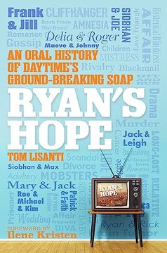 portada Ryan's Hope: An Oral History of Daytime's Groundbreaking Soap (en Inglés)