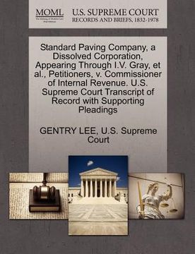 portada standard paving company, a dissolved corporation, appearing through i.v. gray, et al., petitioners, v. commissioner of internal revenue. u.s. supreme (in English)