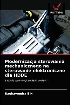 portada Modernizacja sterowania mechanicznego na sterowanie elektroniczne dla HDDE (en Polaco)
