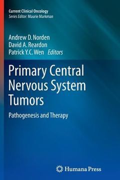 portada Primary Central Nervous System Tumors: Pathogenesis and Therapy (en Inglés)