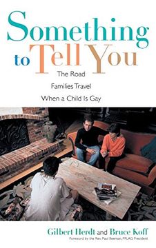 portada Something to Tell You: The Road Families Travel When a Child is gay (en Inglés)