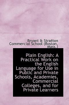 portada plain english: a practical work on the english language for use in public and private schools, acade (en Inglés)