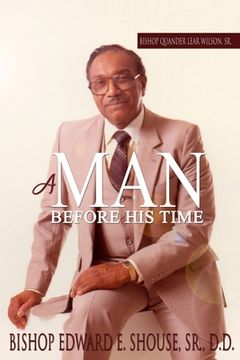 portada Bishop Quander Lear Wilson, Sr: A Man Before His Time (en Inglés)