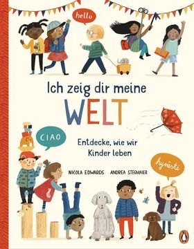 portada Ich Zeig dir Meine Welt - Entdecke, wie wir Kinder Leben (in German)