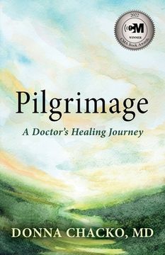 portada Pilgrimage: A Doctor’S Healing Journey (in English)