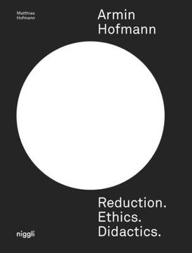portada Armin Hofmann. Reduction. Ethics. Didactics. (en Inglés)