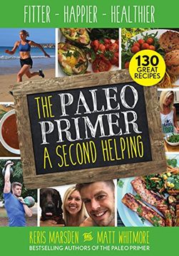 portada Paleo Primer (A Second Helping): Fitter, Happier, Healthier