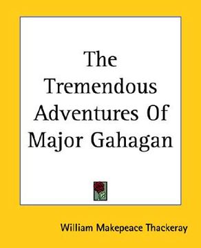 portada the tremendous adventures of major gahagan (en Inglés)