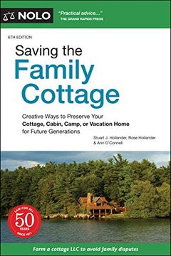 portada Saving the Family Cottage: Creative Ways to Preserve Your Cottage, Cabin, Camp, or Vacation Home for Future Generations (en Inglés)