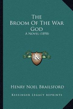 portada the broom of the war god: a novel (1898) (en Inglés)