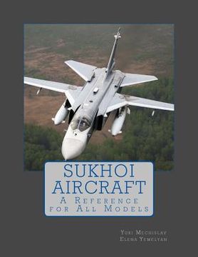 portada Sukhoi Aircraft: A Reference for All Models (en Inglés)