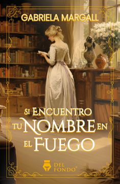 portada Si Encuentro tu Nombre en el Fuego (in Spanish)