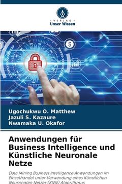 portada Anwendungen für Business Intelligence und Künstliche Neuronale Netze (in German)