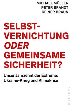 portada Selbstvernichtung Oder Gemeinsame Sicherheit: Unser Jahrzehnt der Extreme: Ukraine-Krieg und Klimakrise (in German)