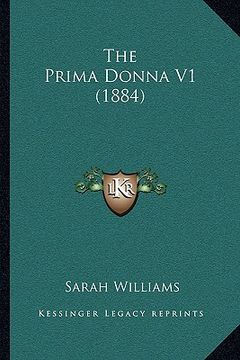 portada the prima donna v1 (1884) (en Inglés)