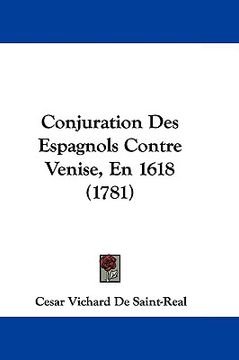 portada conjuration des espagnols contre venise, en 1618 (1781) (en Inglés)