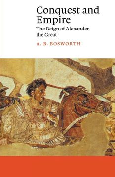 portada Conquest and Empire: The Reign of Alexander the Great (in English)