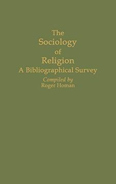 portada The Sociology of Religion: A Bibliographical Survey (en Inglés)