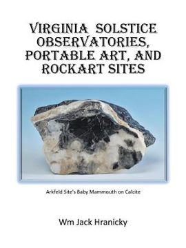 portada Virginia Solstice Observatories, Portable Art, and Rockart Sites (in English)